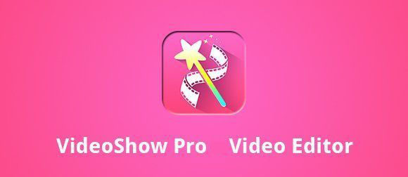 VideoShow Pro Video Editor